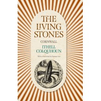 The Living Stones: Cornwall